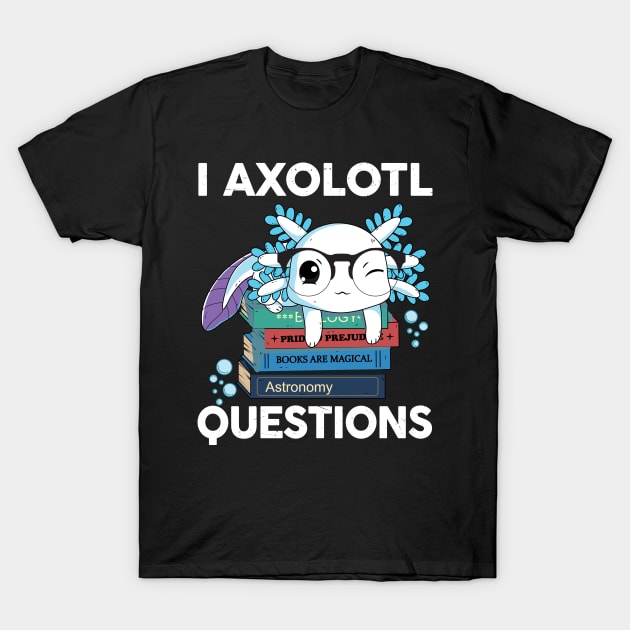 I Axolotl Questions Cute Axolotl Kids T-Shirt by AlexDesigner89